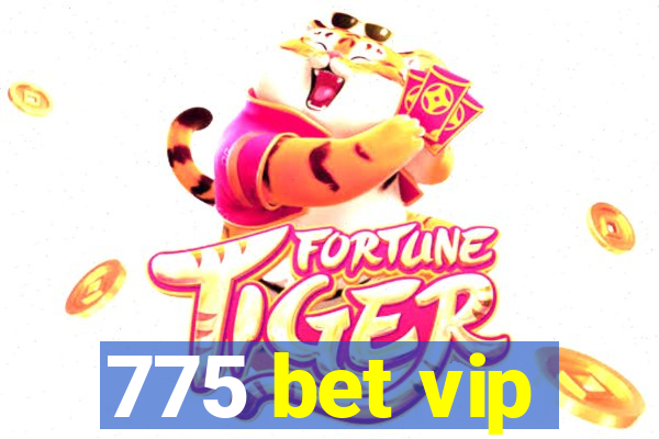 775 bet vip